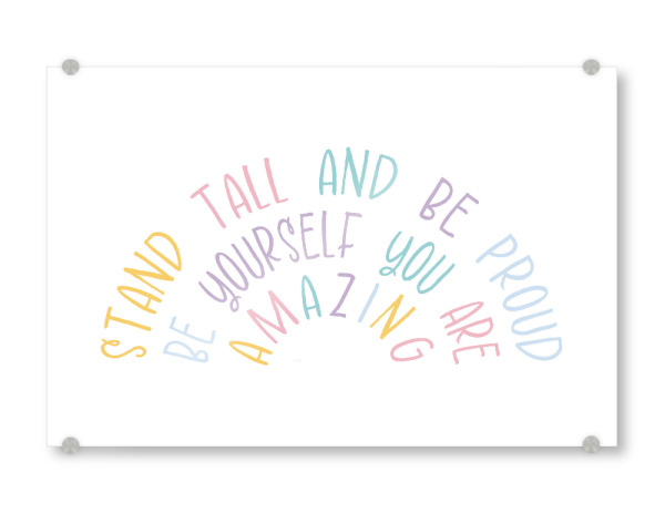 Acrylglasbild "Seien Sie stolzes Zitat" artboxONE - Typografie,Abstrakt,Menschen