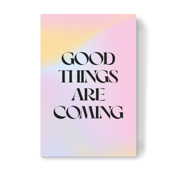 Leinwandbild "Gute Dinge kommen Farbverlauf" artboxONE - Typografie,Abstrakt