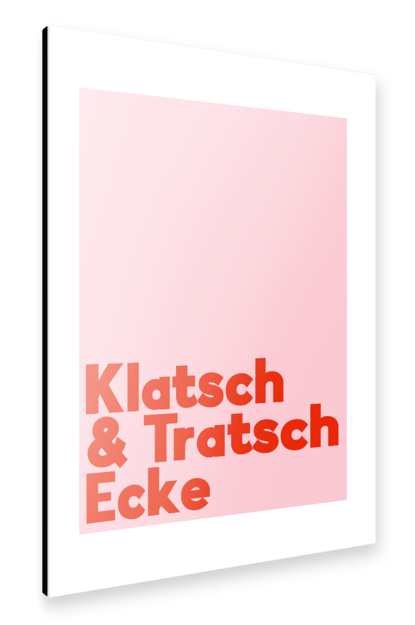 Alu-Dibond "Klatsch & Tratsch Ecke rosarot" 30x20 cm artboxONE