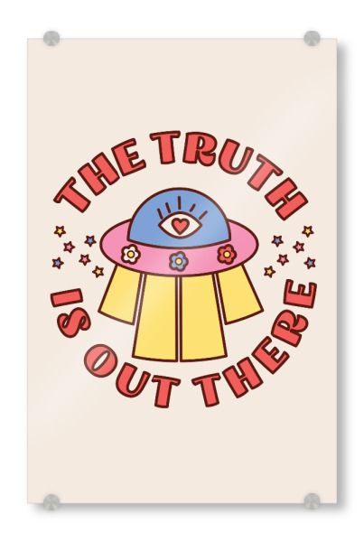 Acrylglasbild "The Truth is Out There Retro Style" artboxONE - Liebe,Für Mama,Lustig