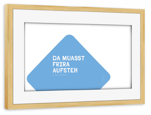 Poster mit Rahmen kiefer "Bayrische Schadenfreude" artboxONE - Typografie