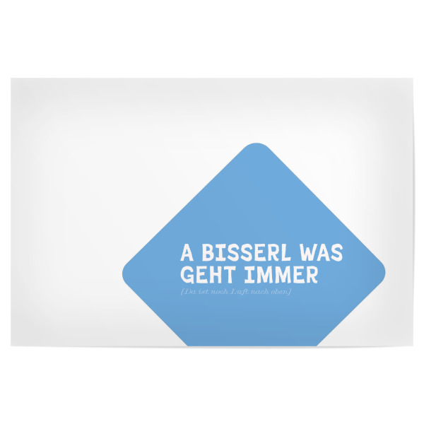 Poster "Positiv Bayrisch: A bisserl was" artboxONE - Typografie