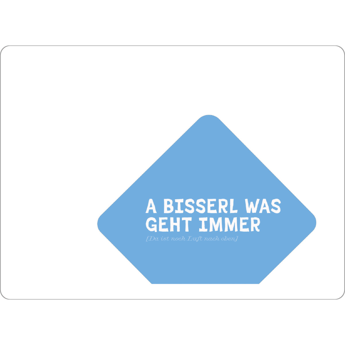 Tischset "Positiv Bayrisch: A bisserl was" artboxONE - Typografie