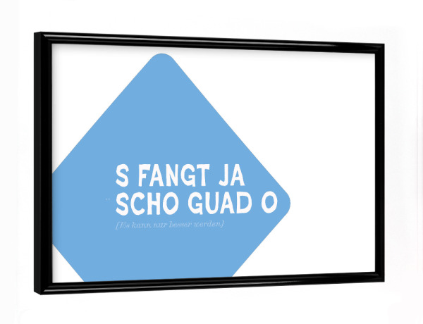 Poster mit schwarzem Rahmen "Auf bayrisch nach vorne blicken" artboxONE - Typografie