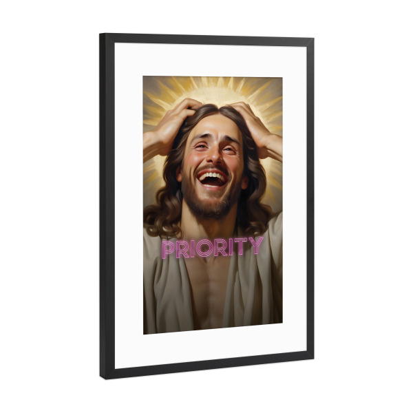 Poster mit Rahmen Schwarz (Metallic) "Jesus lacht über priority" artboxONE - Typografie,Menschen