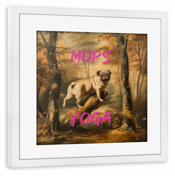 Poster mit Rahmen weiß "Mops Yoga" artboxONE - Typografie,Natur,Tiere