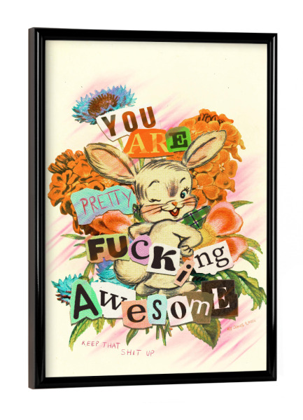 Poster mit schwarzem Rahmen "Du bist großartig, mach weiter so" artboxONE - Floral,Lehrersprüche,Lustig