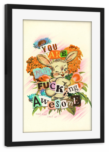 Poster mit Rahmen schwarz "Du bist großartig, mach weiter so" artboxONE - Floral,Lehrersprüche,Lustig