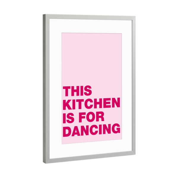 Poster mit Rahmen Silber "Dancing kitchen" artboxONE - Typografie - Kitchen,Pop,Rosa,Rose,Pink,Typografie,Typography