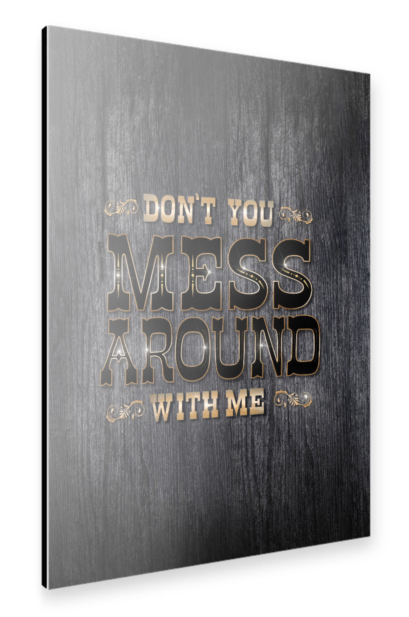 Alu-Dibond "Leg dich nicht mit mir an" 30x20 cm artboxONE