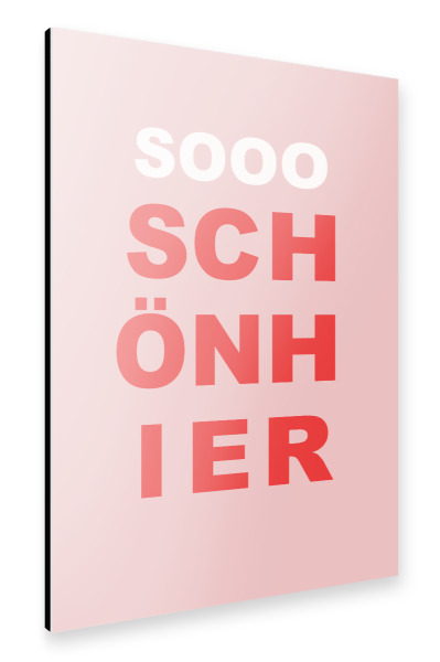 Alu-Dibond "Soooo schön hier" 30x20 cm artboxONE