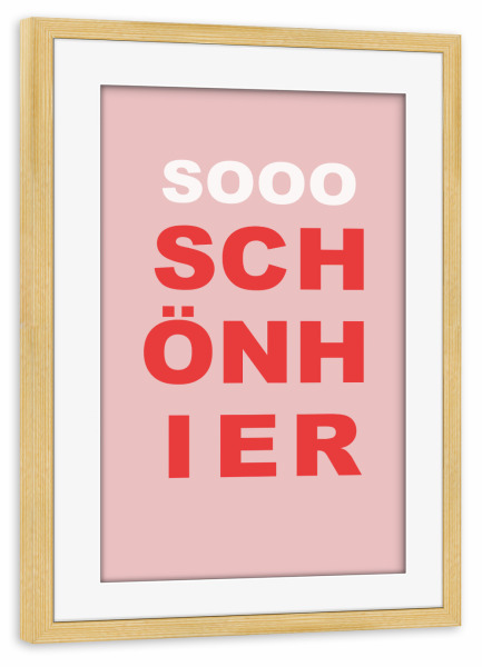 Poster mit Rahmen kiefer "Soooo schön hier" artboxONE - Typografie