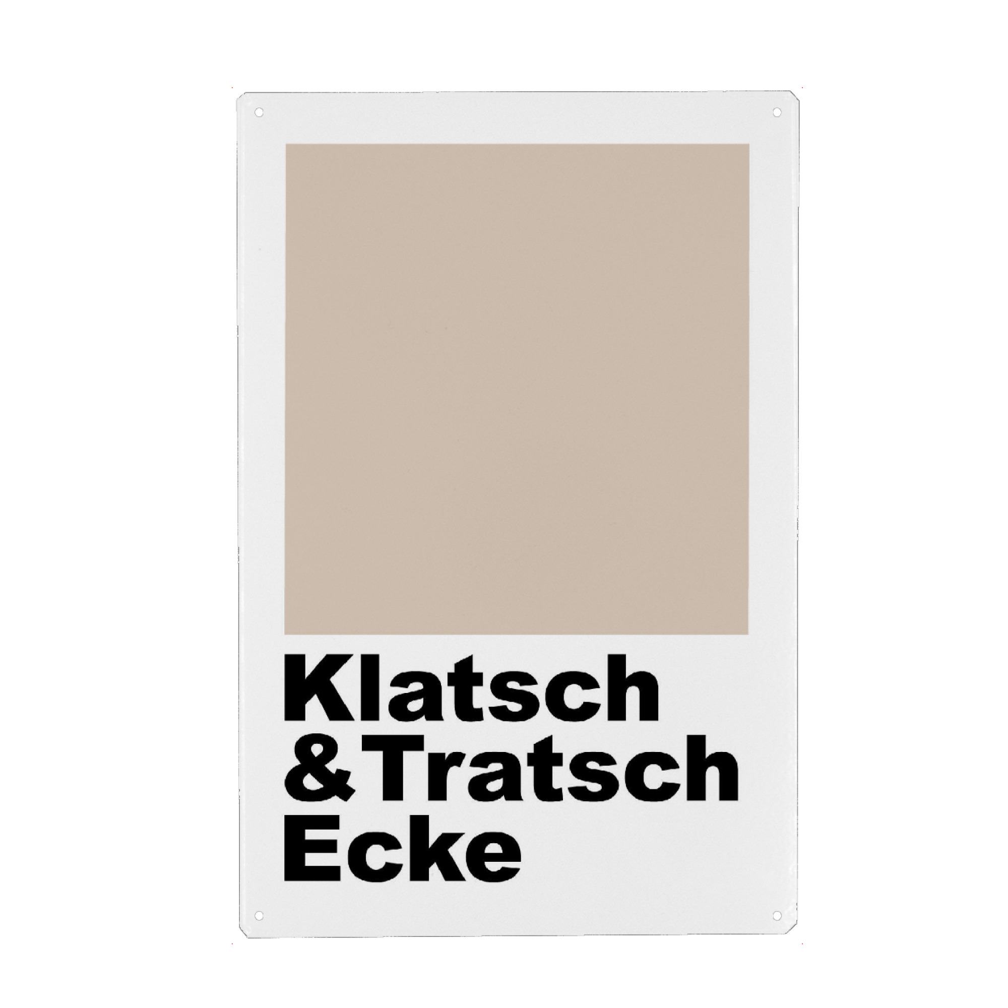 Metall Poster "Klatsch und Tratsch Ecke" artboxONE - Typografie,Essen & Trinken - Klatsch,Tratsch,Ecke,Typo,Typografie,Caffee,Kuchen,Küche