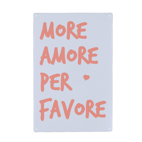 Metall Poster "More Amore Per Favore" artboxONE - Typografie,Liebe