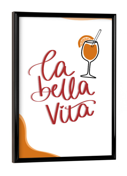Poster mit schwarzem Rahmen "Bella vita" artboxONE - Typografie,Reise