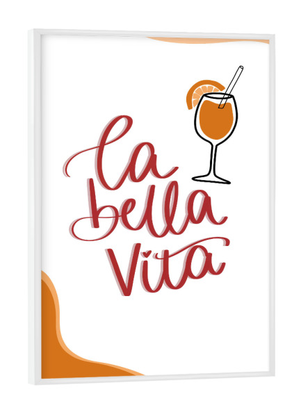 Poster mit weißem Rahmen "Bella vita" artboxONE - Typografie,Reise