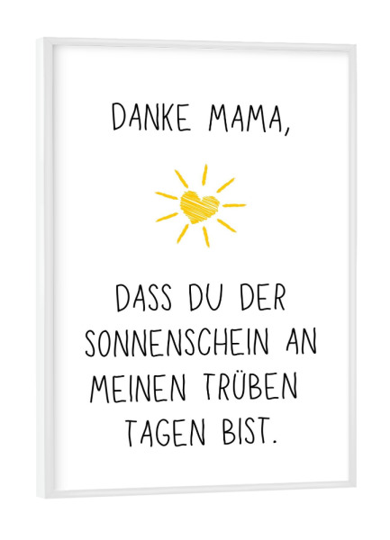 Poster mit weißem Rahmen "Mama_Sonnenschein" artboxONE - Typografie,Liebe,Für Mama