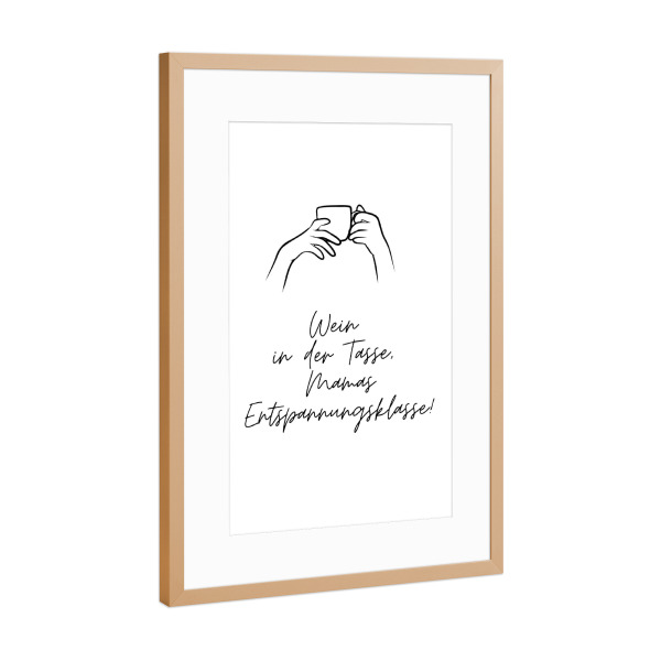 Poster mit Rahmen Kupfer "Wein in der Tasse" artboxONE - Typografie,Für Mama,Essen & Trinken / Alkohol,Lustig