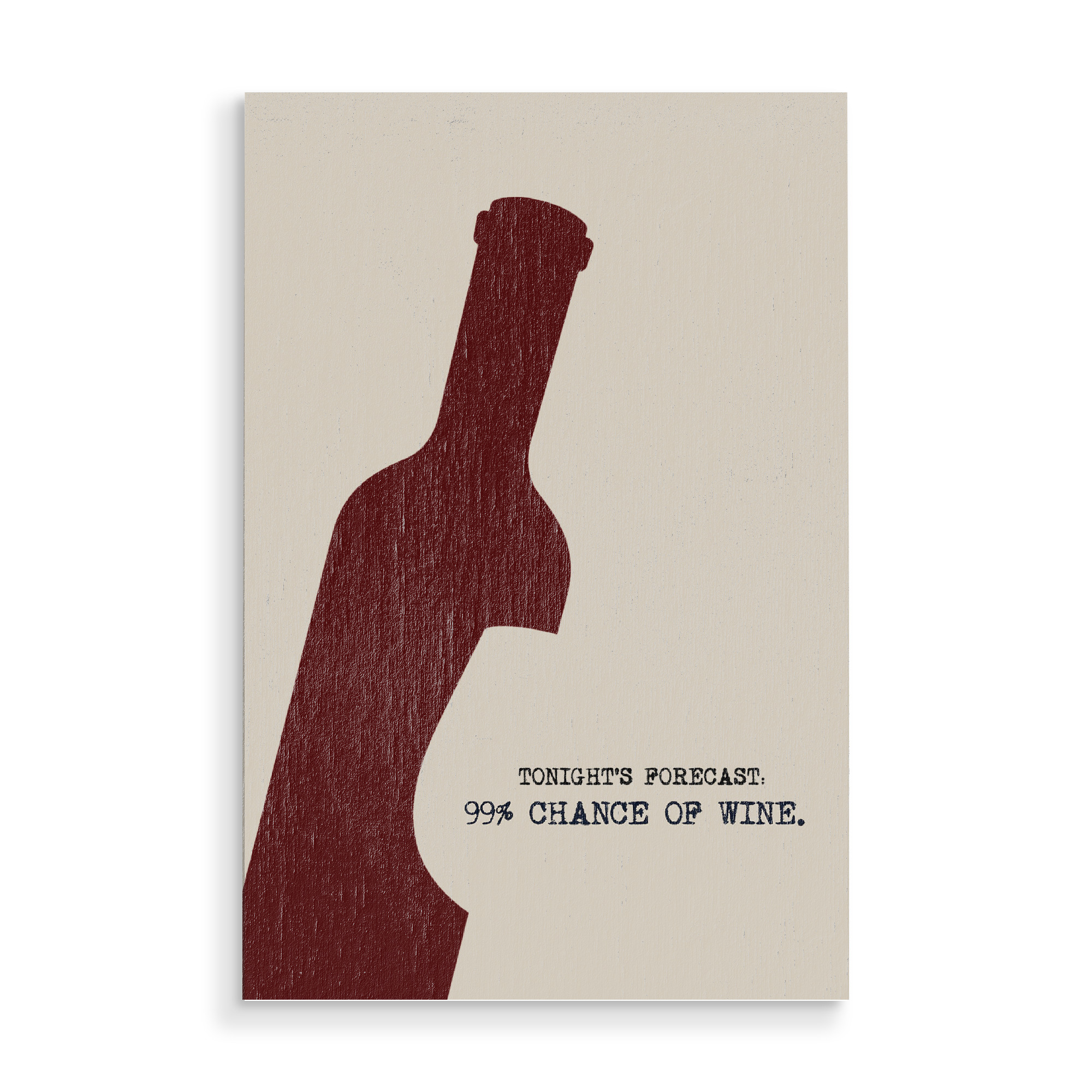 Holzbild "99% chance of wine" artboxONE - Typografie,Essen & Trinken / Alkohol,Lustig
