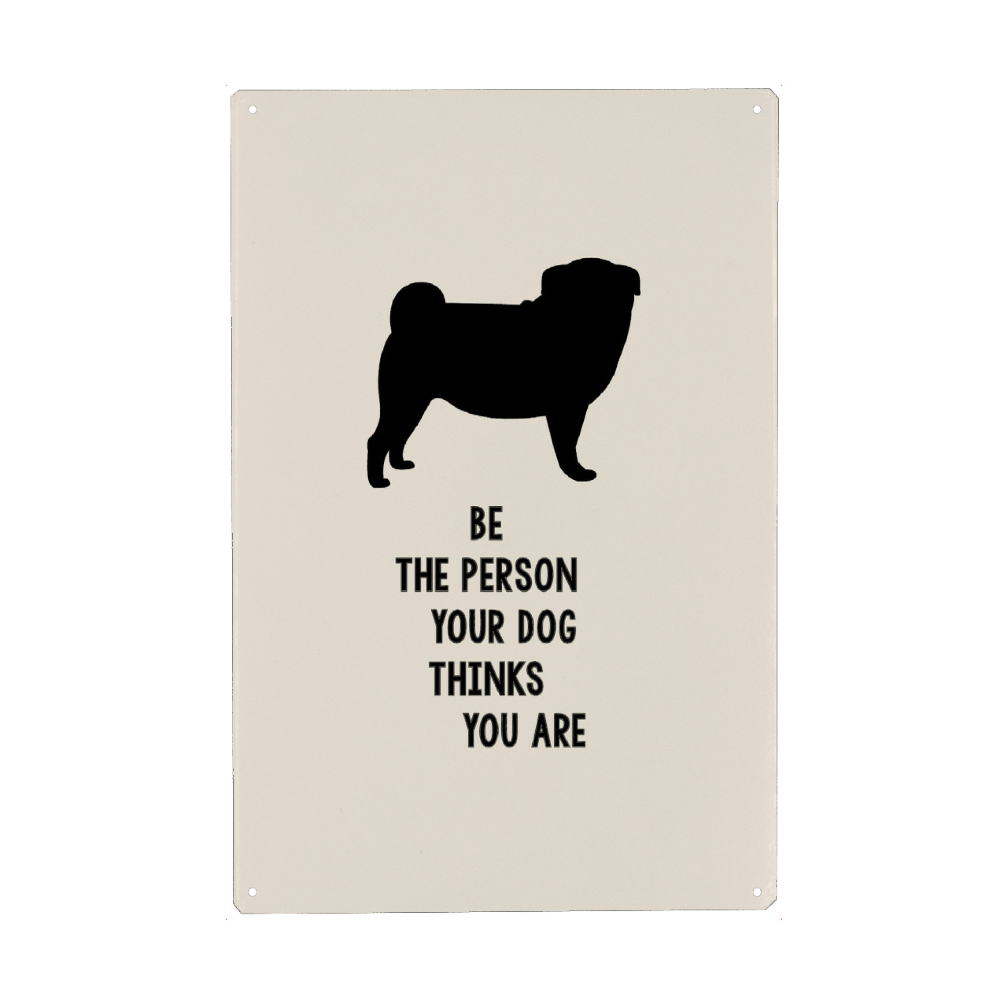 Metall Poster "Be a good person" artboxONE - Typografie,Tiere,Lustig - Hund,Illustration,Lustig,Gutherzig,Typo,Typografie - Blechschild