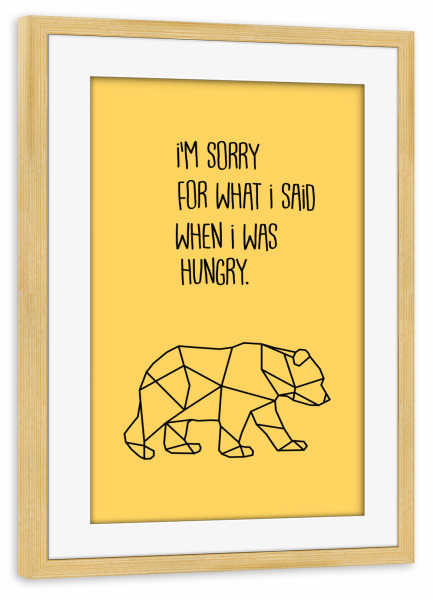 Poster mit Rahmen kiefer "When I was hungry" artboxONE - Typografie,Tiere,Essen & Trinken,Lustig
