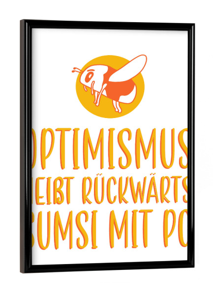 Poster mit schwarzem Rahmen "Optimismus - Gelb" artboxONE - Typografie,Natur,Für Papa,Lustig