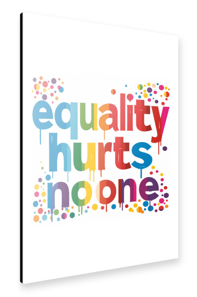 Alu-Dibond "Equality hurts no one - Pride" 30x20 cm artboxONE