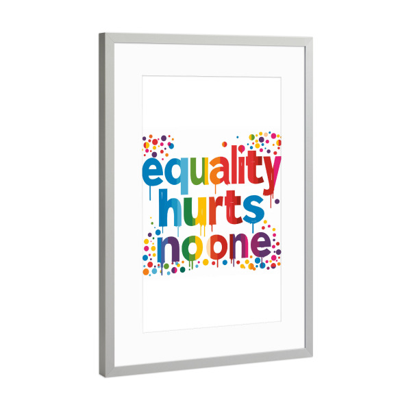 Poster mit Rahmen Silber "Equality hurts no one - Pride" artboxONE - Typografie,Liebe