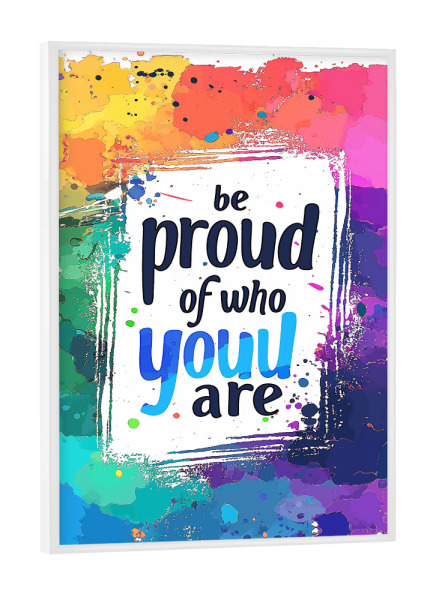 Poster mit weißem Rahmen "Proud - colorful" artboxONE - Typografie,Liebe