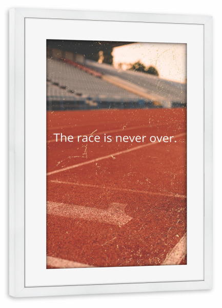 Poster mit Rahmen weiß "Race Is Never Over" artboxONE - Sport / Motivation