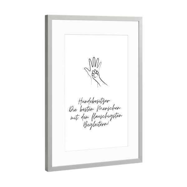 Poster mit Rahmen Silber "Hundebesitzer - bester Mensch" artboxONE - Typografie,Tiere,Liebe,Lustig