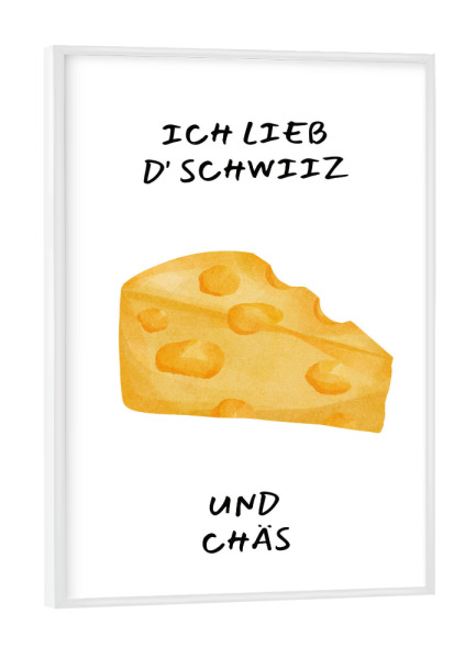 Poster mit weißem Rahmen "Ich lieb d ́ Schwiiz" artboxONE - Typografie,Essen & Trinken,Liebe,Reise / Länder,Lustig