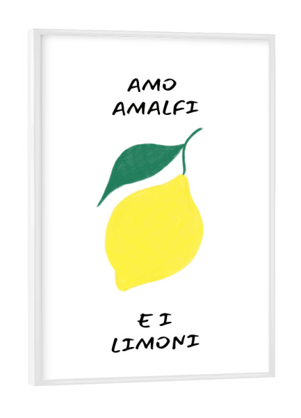Poster mit weißem Rahmen "Amo Amalfi e i limoni" artboxONE - Typografie,Reise / Strand und Meer,Liebe,Essen & Trinken / Obst & Gemüse