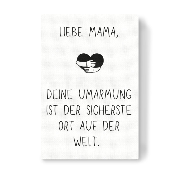 Leinwandbild "Mama, deine Umarmung" artboxONE - Typografie,Liebe,Für Mama