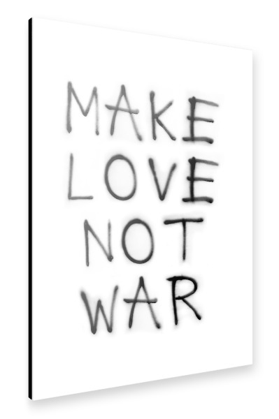 Alu-Dibond "Make Love Not War" 30x20 cm artboxONE