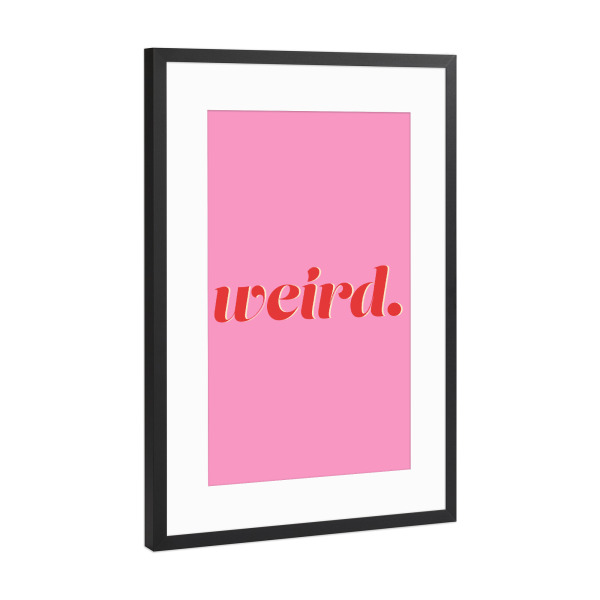 Poster mit Rahmen Schwarz (Metallic) "Seltsam" artboxONE - Typografie,Natur,Comic,Menschen,Lustig