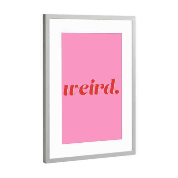 Poster mit Rahmen Silber "Seltsam" artboxONE - Typografie,Natur,Comic,Menschen,Lustig
