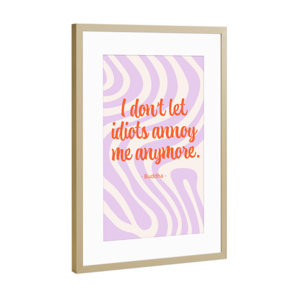 Poster mit Rahmen Gold "Malou Studio-Idiots and Buddha" artboxONE - Typografie,Geometrie,Buchstaben