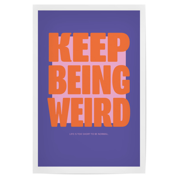 Poster 30x20 cm "Malou Studio-Keep Being Weird L" artboxONE - Typografie,Buchstaben,Lustig