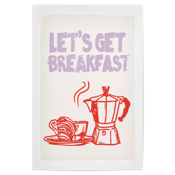 Poster "Malou Studio-Let`s get Breakfast" artboxONE - Typografie,Essen & Trinken,Buchstaben