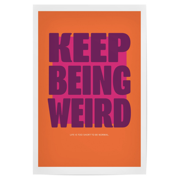Poster 30x20 cm "Malou Studio-Keep Being Weird O" artboxONE - Typografie,Buchstaben,Lustig