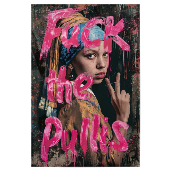 Poster 30x20 cm "Fuck the Pullis" artboxONE - Streetart - Vermeer,Pop art,Fuck,Gemälde,Modern,Streetart,Lustig,Mädchen