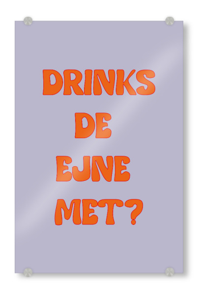 Acrylglasbild "Drinks De Eijne Met ' Kölsches GG" artboxONE - Städte / Köln,Typografie - Spruch,Köln,Schrift,Redewendung,Minimalistisch,Cologne