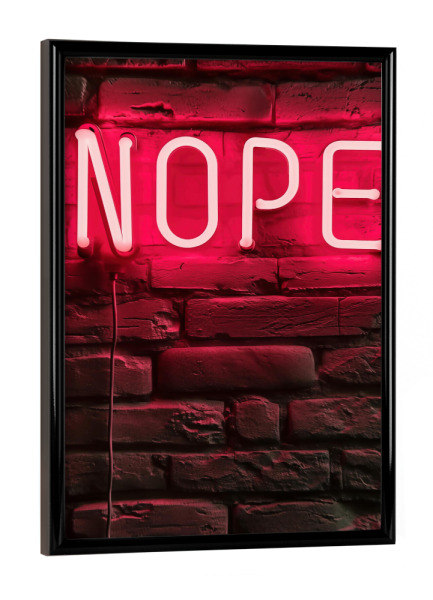 Poster mit schwarzem Rahmen "Neon Leuchtschrift NOPE | Foto" artboxONE - Typografie,Streetart,Ultraviolet,Lustig