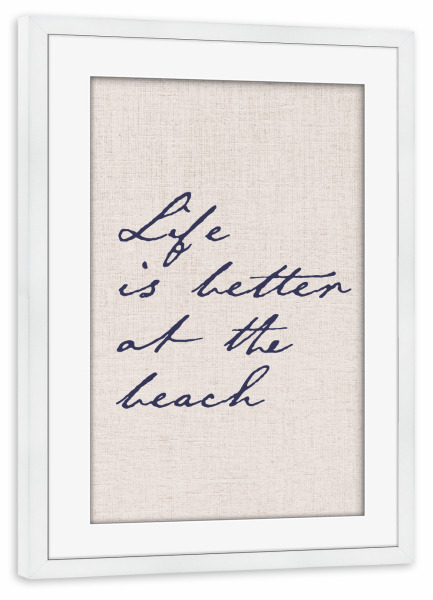 Poster mit Rahmen weiß "Life at the beach" artboxONE - Typografie,Reise,Reise / Strand und Meer
