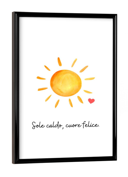 Poster mit schwarzem Rahmen "Sole caldo, cuore felice" artboxONE - Typografie,Natur