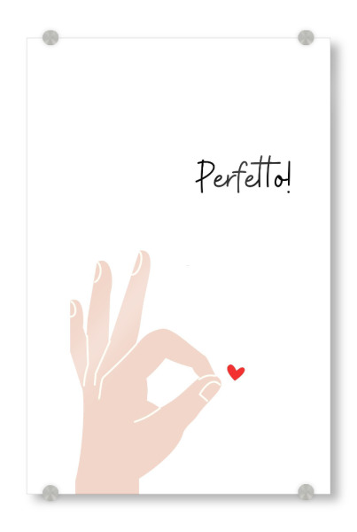 Acrylglasbild "Perfetto!" artboxONE - Typografie,Lustig