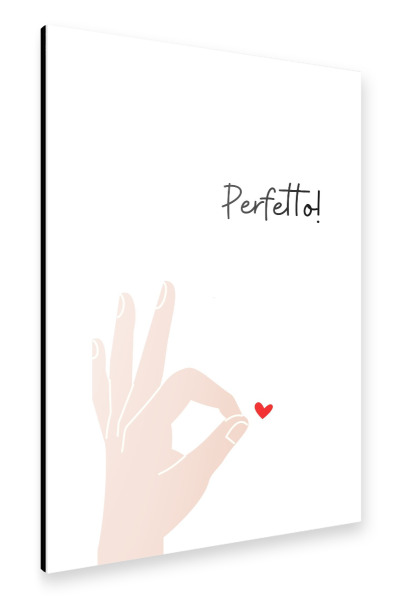 Alu-Dibond "Perfetto!" 30x20 cm artboxONE
