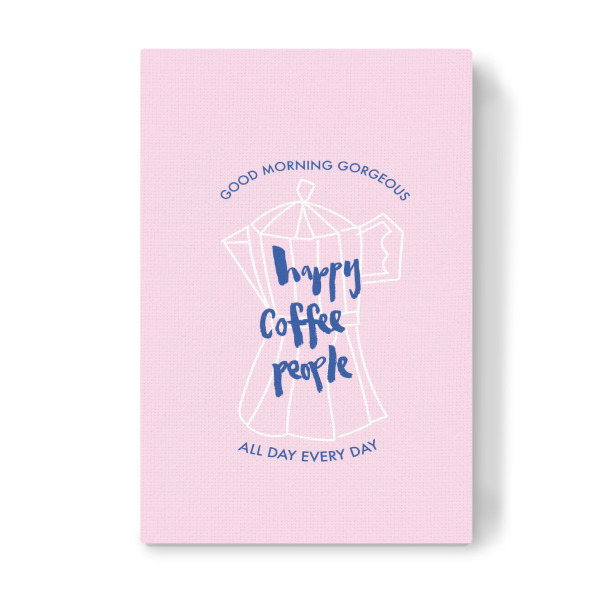 Leinwandbild "Happy Coffee People rosa" artboxONE - Typografie,Essen & Trinken - Coffee,Café,Happy coffee people,Rosa,Specialty coffee,Mokka,Kaffee