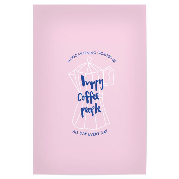 Poster "Happy Coffee People rosa" artboxONE - Typografie,Essen & Trinken - Coffee,Café,Happy coffee people,Rosa,Specialty coffee,Mokka,Kaffee
